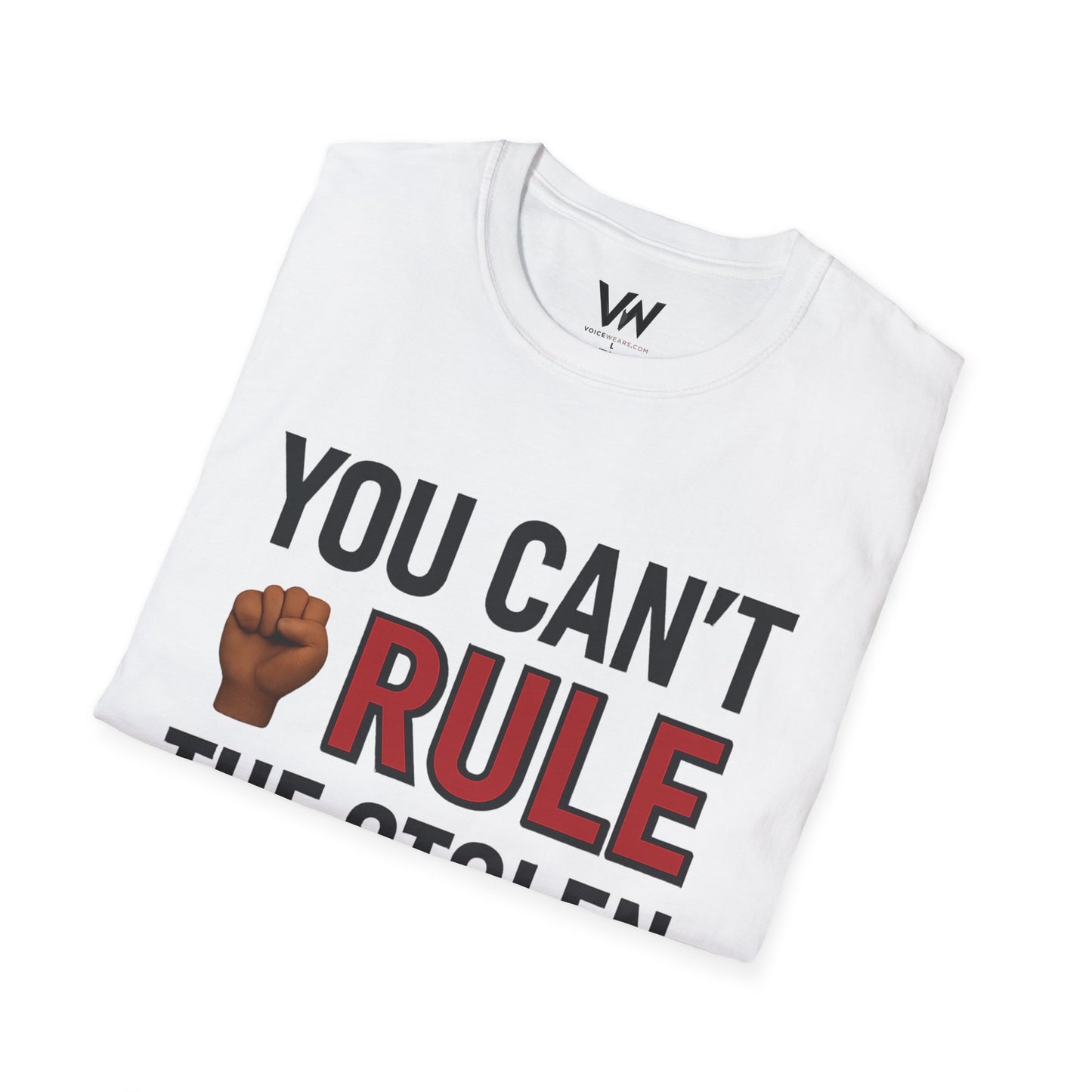 You can't Rule....Unisex Graphic T-Shirt with Statement Design by VOICEWEARS.COM