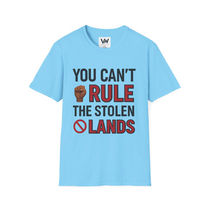 You can't Rule....Unisex Graphic T-Shirt with Statement Design by VOICEWEARS.COM