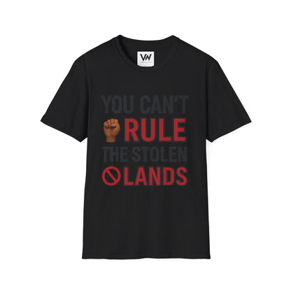 You can't Rule....Unisex Graphic T-Shirt with Statement Design by VOICEWEARS.COM