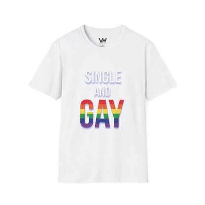 T-Shirt - Single and Gay Amazing T Shirt